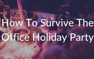 How To Survive The Office Holiday Party